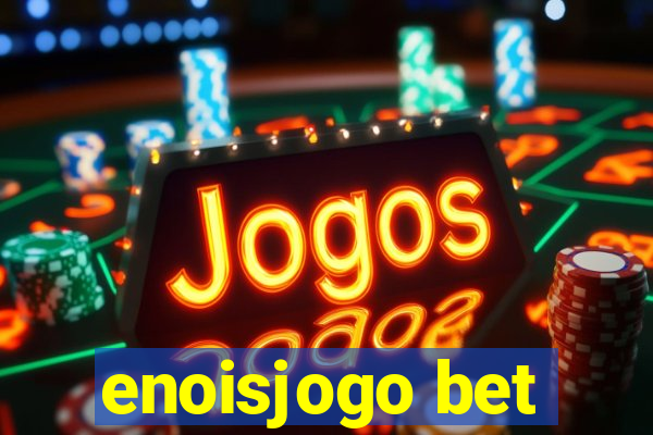 enoisjogo bet